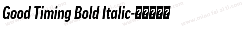 Good Timing Bold Italic字体转换